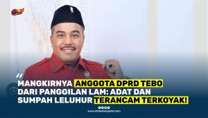 Mangkirnya Anggota DPRD Tebo dari Panggilan LAM: Adat dan Sumpah Leluhur Terancam Terkoyak!