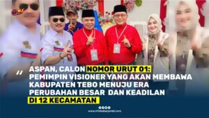 Aspan, Calon Nomor 01, Pahlawan Perubahan untuk Tebo!