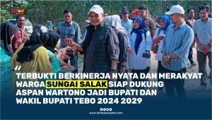 Terbukti Berkinerja nyata dan Merakyat, Warga Sungai Salak siap Dukung Aspan Wartono jadi Bupati dan Wakil Bupati Tebo 2024 2029